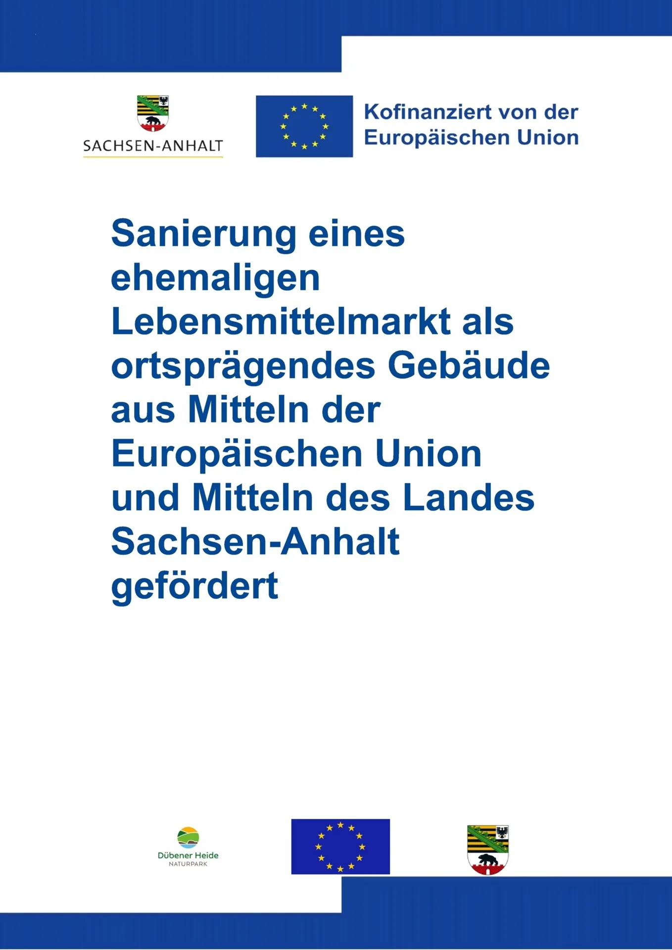Fördermittel Sanierung eines ehemaligen Lebensmittelmarktes in Trebitz
