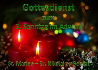 Herzliche Einladung zum GD am 2. Sonntag im Advent - 11 Uhr - in der bewärmten Winterkirche.