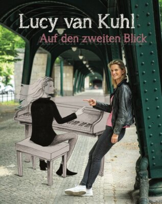 Veranstaltung: Lucy van Kuhl "Auf den zweiten Blick"