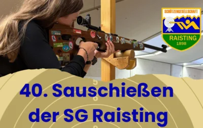 Veranstaltung: 40. Sauschie&szlig;en der SG Raisting 22.09. – 09.10.2026