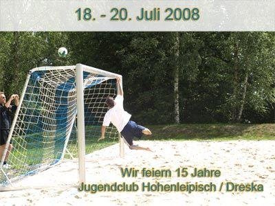 Foto des Albums: 15 Jahre Jugendclub Hohenleipisch / Dreska (20. 07. 2008)