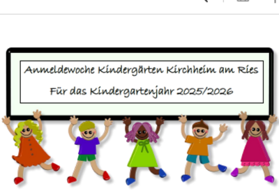 ANMELDEWOCHE KINDERGÄRTEN KIRCHHEIM AM RIES (Bild vergr&ouml;&szlig;ern)