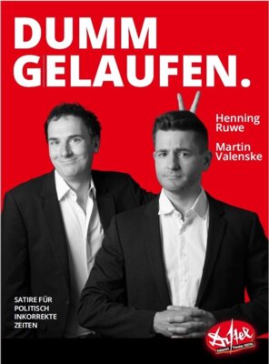 AUSVERKAUFT-Kabarett "Dumm gelaufen"