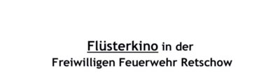Meldung: Nächste Vorstellung im Flüsterkino am 23.04.2025
