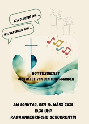 16.03.2025, um 10:30 Uhr in Schorrentin:  Gottesdienst gestaltet von den Konfirmanden (Bild vergr&ouml;&szlig;ern)