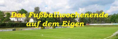 Der EFV 03- Spieltag (17.05. - 19.05.2025) in der Vorschau