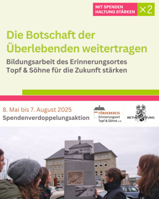 Spendenverdopplungsaktion des Erinnerungsortes Topf & Söhne - Die Ofenbauer von Auschwitz (Bild vergrößern)