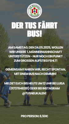 Der TuS fährt Bus - Seid dabei! Zum Auswärtsspiel (24.05.) nach Demmin wird ein Bus gestellt (Bild vergr&ouml;&szlig;ern)