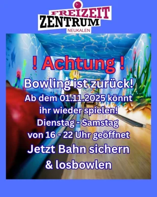 !Achtung! Die Bowlingbahn ist ab 01.11.2025 wieder verfügbar (Bild vergr&ouml;&szlig;ern)