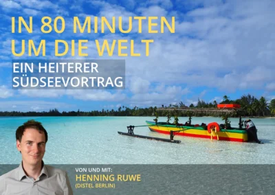 Heiterer Südseevortrag „In 80 Minuten um die Welt“ mit Kabarettist Henning Ruwe am 25.01.2026 um 16 Uhr (Bild vergr&ouml;&szlig;ern)