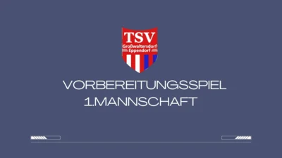 Vorbereitungsspiel der 1. Mannschaft (Bild vergr&ouml;&szlig;ern)