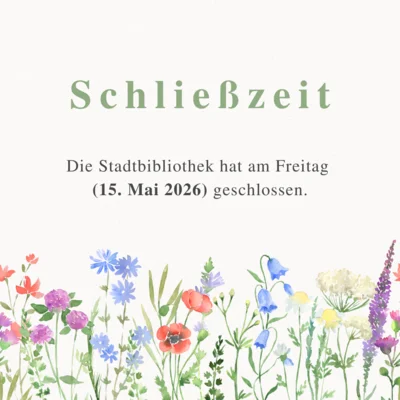 Schließtag im Mai