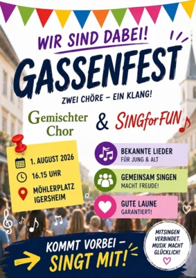 AUFTRITT BEIM GASSENFEST am 01.08.2026 um 16:15 Uhr - SINGFORFUN FEIERT ZEHNJÄHRIGES JUBILÄUM