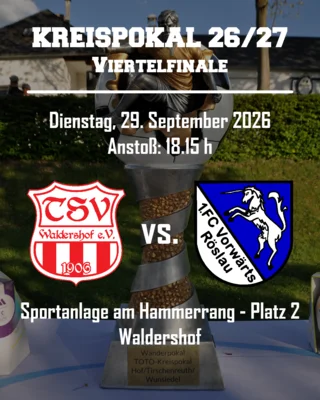 Kreispokal: Viertelfinale am 29.09. in Waldershof (Bild vergr&ouml;&szlig;ern)