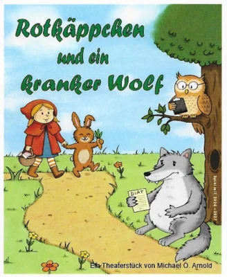 Rotkäppchen und ein kranker Wolf (Bild vergr&ouml;&szlig;ern)