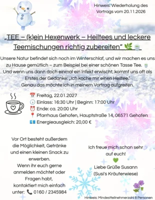 Vortrag am 22.01.2027 - TEE - (k)ein Hexenwerk - Heiltees und Teemischungen richtig zubereiten