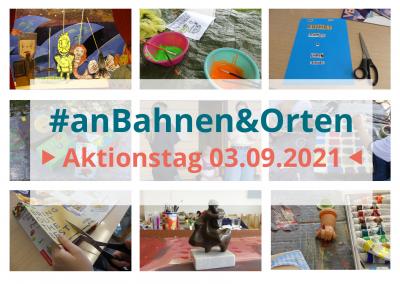  #anBahnen&OrtenAktionstag am 3.9.2021