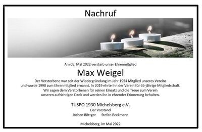 Nachruf zum Tod unseres Ehrenmitgliedes Max Weigel