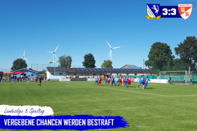 5. Spieltag LL: FC Vorwärts - SV Unterreichenbach 3:3