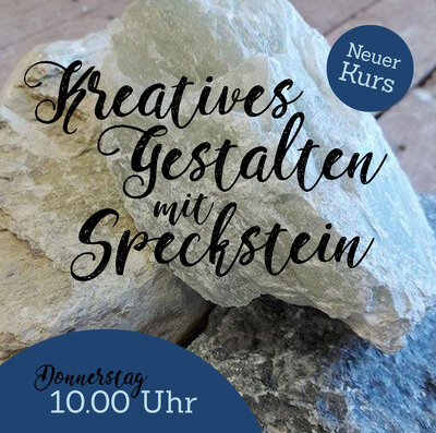 Foto zur Meldung: NEUER KURS ab Do, 08. Juni - Kreatives Gestalten mit Speckstein