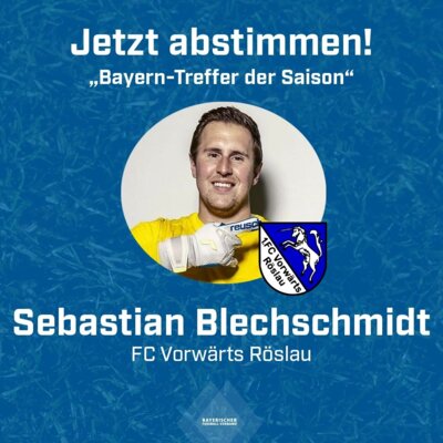 Foto zur Meldung: JETZT ABSTIMMEN! Blechi zum Bayern-Treffer der Saison nominiert!