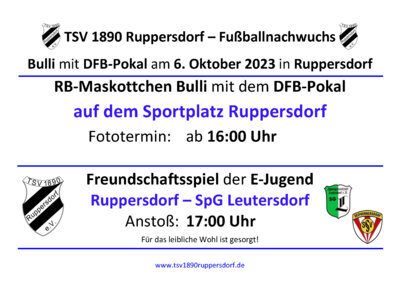 Infos zum Besuch von Bulli mit dem DFB-Pokal in Ruppersdorf am 06.10.2023, 16:00 Uhr
