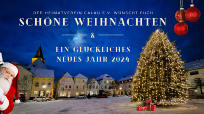 Der Heimatverein Calau e.V. wünscht euch schöne Weihnachten und ein glückliches neues Jahr 2024. (Bild vergrößern)