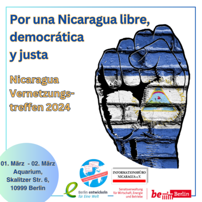 Nicaragua Vernetzungstreffen Freitag, 01. März 2024 ab 16:30 Uhr - Samstag, 02. März 2024 bis 17:00 Uhr (Bild vergrößern)