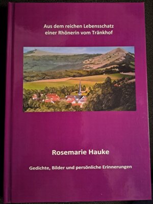 Gedichte und Gemälde von Rosemarie Hauke  als Buch erschienen