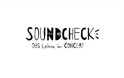 Soundcheck - OBS Lehre in Concert (Bild vergrößern)