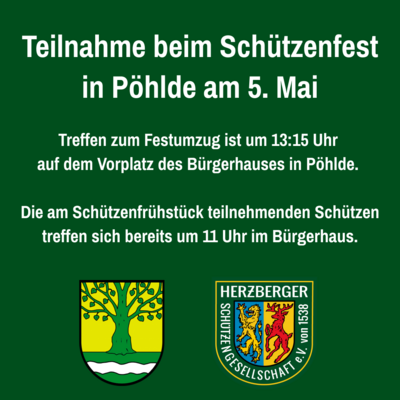 Teilnahme beim Schützenfest in Pöhlde am 5. Mai