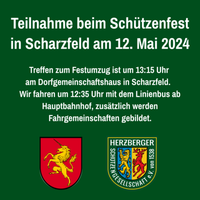 Teilnahme beim Schützenfest in Scharzfeld am 12. Mai 2024