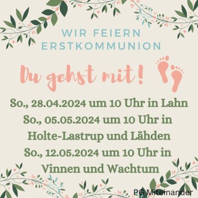 April / Mai 2024 Erstkommunion 2024 – Du gehst mit !