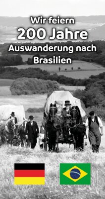 Nachlese zu unserer Feier 200 Jahre Auswanderung nach Brasilien
