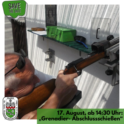 „Grenadier- Abschlussschießen“ am 17.8.24