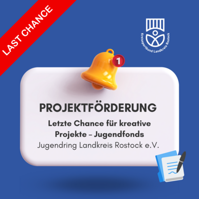 Meldung: Letzte Chance für kreative Projekte – Jugendfonds des Jugendrings Landkreis Rostock!