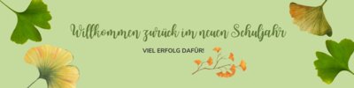 Grüße zum neuen Schuljahr (Bild vergrößern)