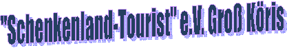 Schenkenland-Tourist