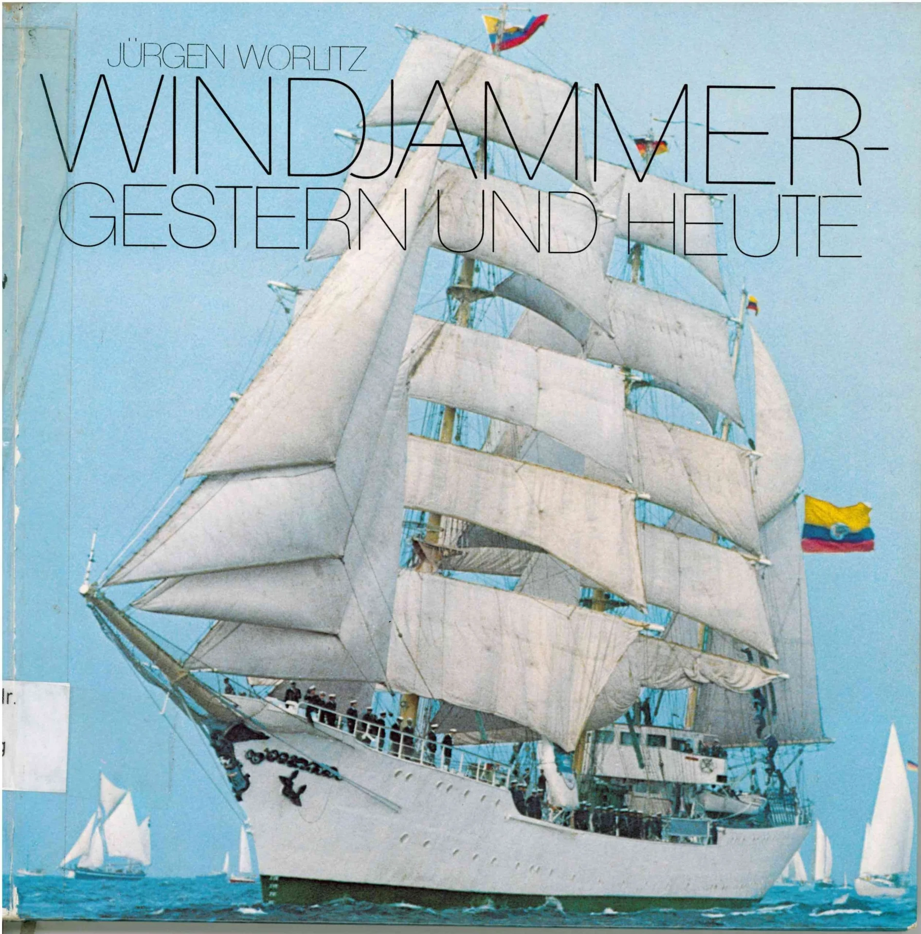 Windjammer gestern und heute
