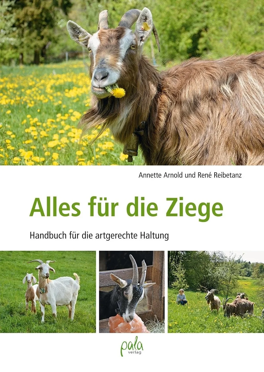 Alles für die Ziege. Handbuch für die artgerechte Haltung
