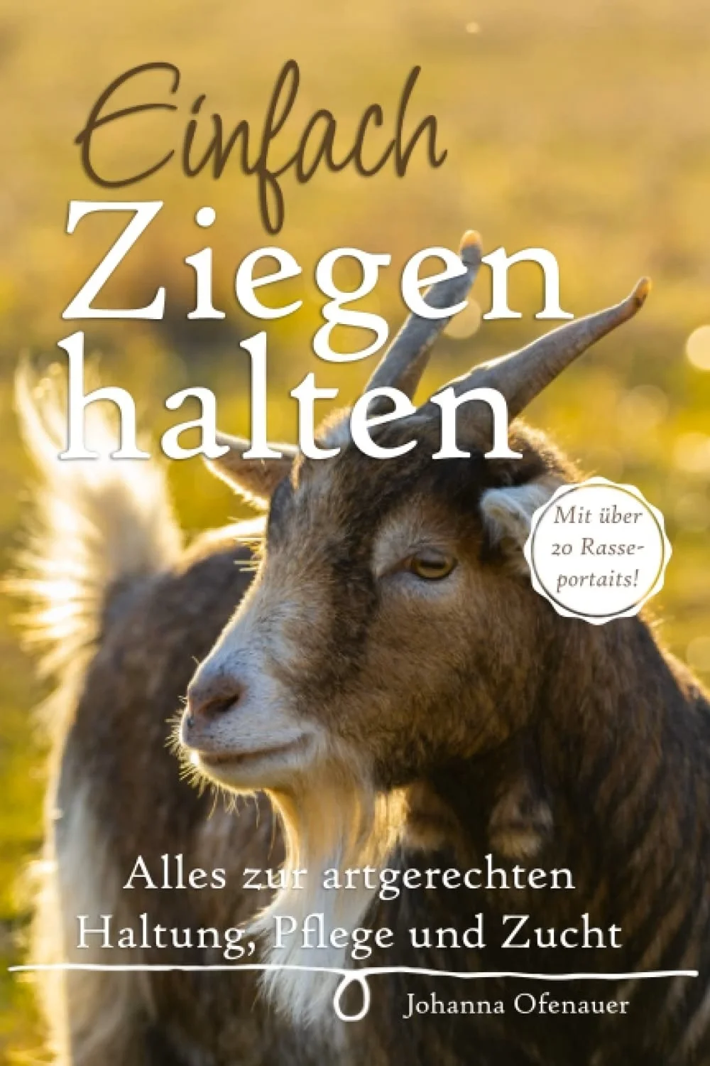 Einfach Ziegen halten