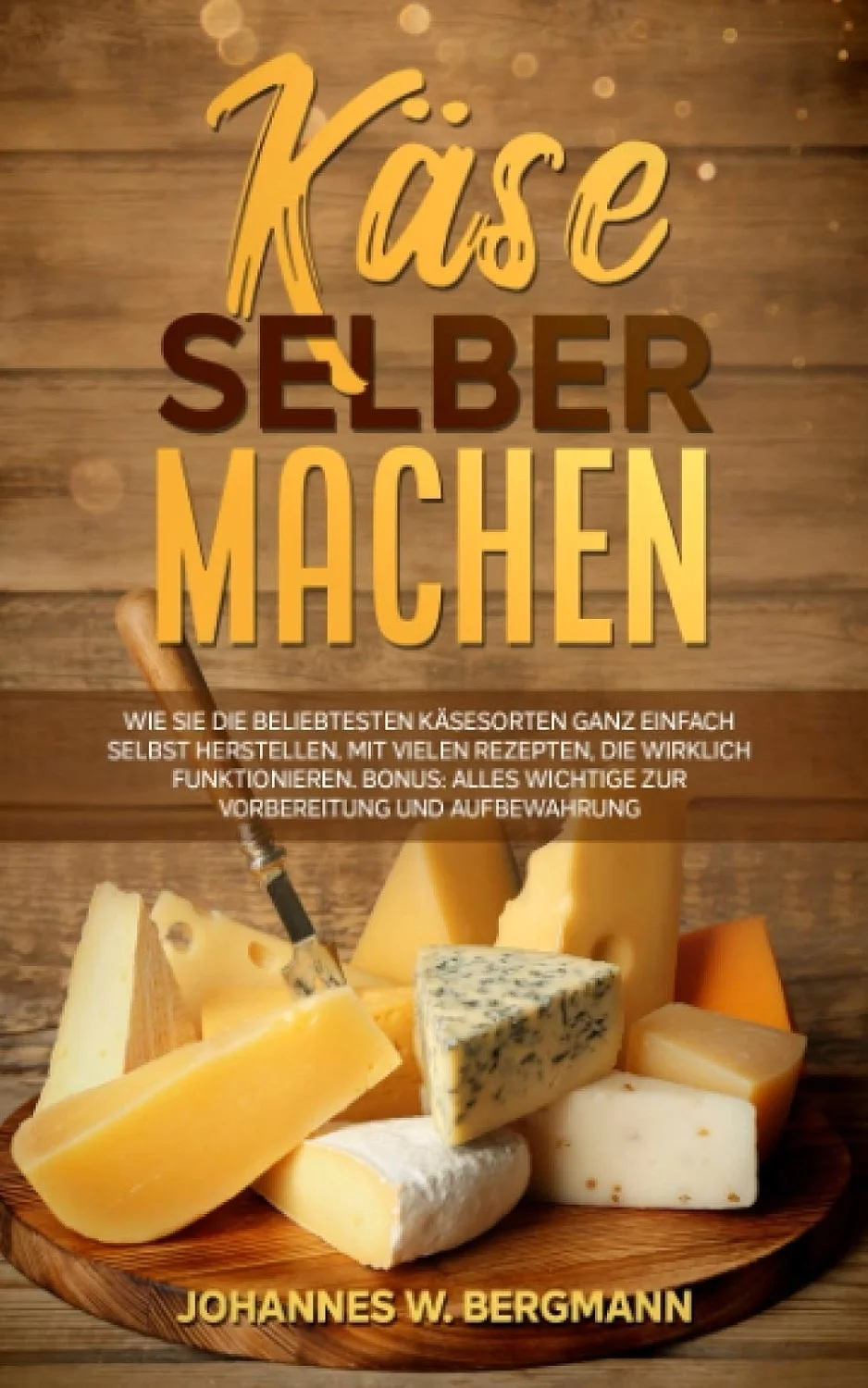 Käse selber machen
