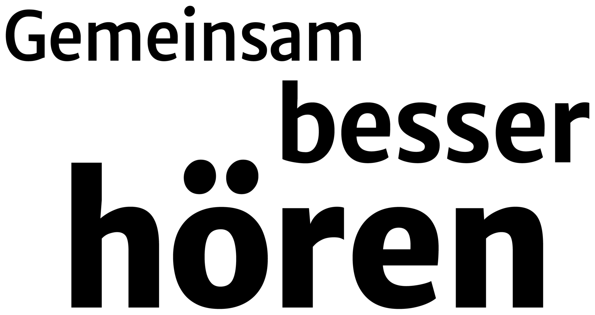 Slogan "Gemeinsam besser hören" in schwarz