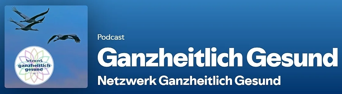 Podcast Ganzheitlich Gesund