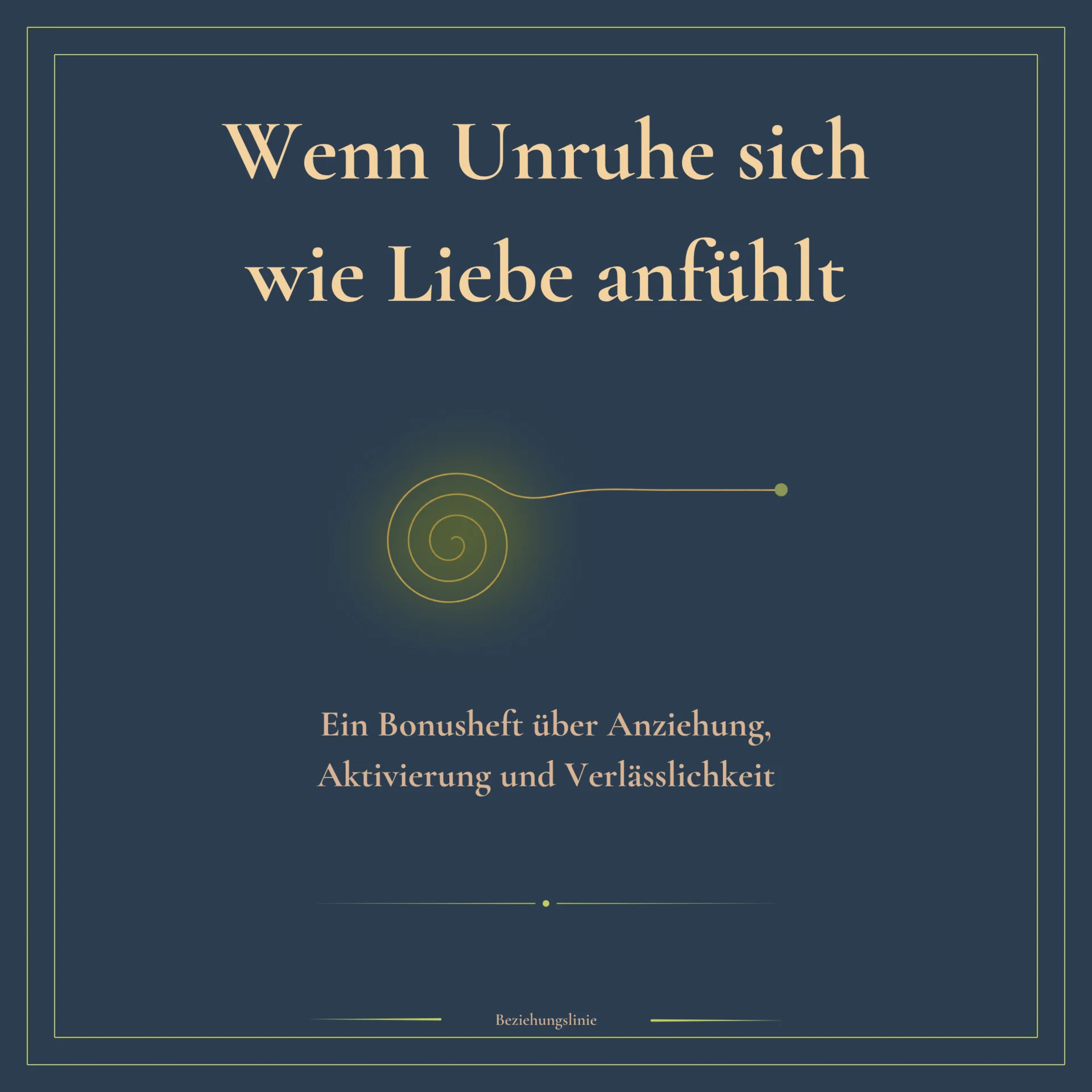 Wenn Unruhe sich wie Liebe anfühlt: Ein Bonusheft über Anziehung, Aktivierung und Verlässlichkeit