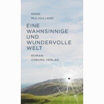 markmulholland_einewahnsinnigeundwundervollewelt_w