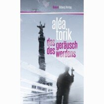 alea_torik_-_das_geraeusch_des_werdens_1