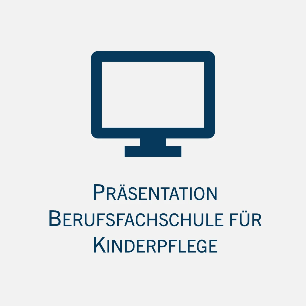 Präsentation Berufsfachschule für Kinderpflege