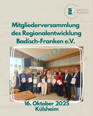 Mit der Versammlung in Hundheim blickt der Regionalentwicklung Badisch-Franken e.V. gest&auml;rkt und motiviert auf die kommenden Aufgaben und Projekte, um die Region weiterhin aktiv zu gestalten.  (Bild vergr&ouml;&szlig;ern)