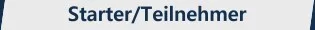 Starter & Teilnehmer